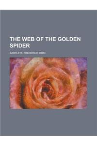 The Web of the Golden Spider
