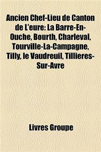 Ancien Chef-Lieu de Canton de L'Eure