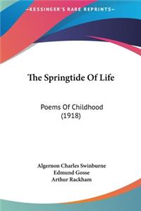 The Springtide of Life