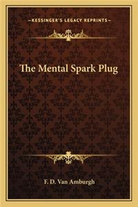 Mental Spark Plug
