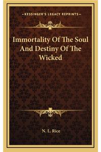 Immortality of the Soul and Destiny of the Wicked