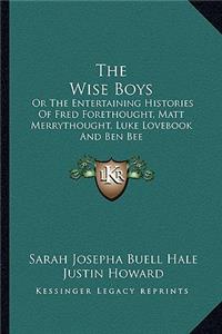 Wise Boys the Wise Boys