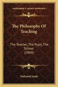 The Philosophy Of Teaching