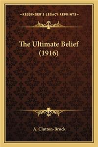 Ultimate Belief (1916)