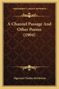 A Channel Passage And Other Poems (1904)