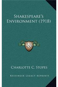 Shakespeare's Environment (1918)