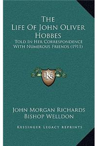 The Life of John Oliver Hobbes