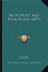An Altruist And Four Essays (1897)