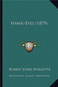 Hawk-Eyes (1879)