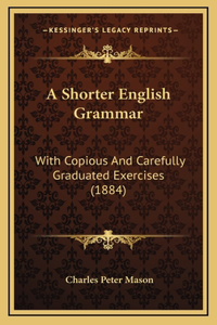 A Shorter English Grammar