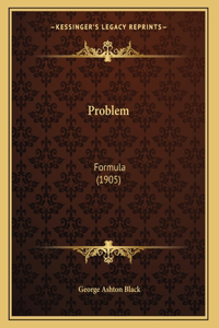 Problem