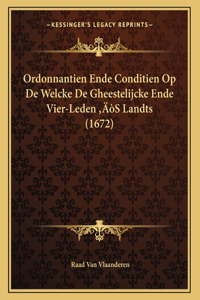 Ordonnantien Ende Conditien Op De Welcke De Gheestelijcke Ende Vier-Leden 'S Landts (1672)