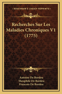 Recherches Sur Les Maladies Chroniques V1 (1775)