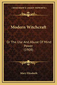 Modern Witchcraft