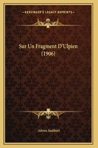 Sur Un Fragment D'Ulpien (1906)