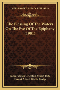 The Blessing Of The Waters On The Eve Of The Epiphany (1901)