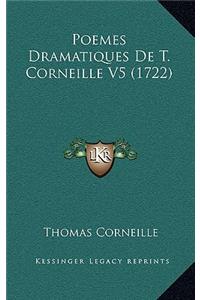 Poemes Dramatiques De T. Corneille V5 (1722)