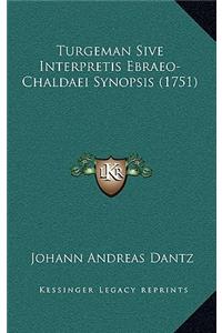 Turgeman Sive Interpretis Ebraeo-Chaldaei Synopsis (1751)