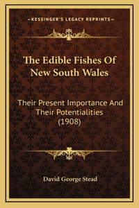 The Edible Fishes Of New South Wales