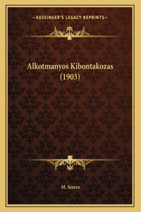 Alkotmanyos Kibontakozas (1903)