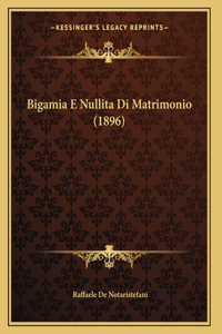 Bigamia E Nullita Di Matrimonio (1896)