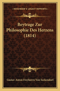 Beytrage Zur Philosophie Des Herzens (1814)
