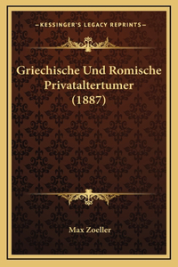 Griechische Und Romische Privataltertumer (1887)