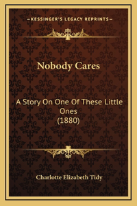 Nobody Cares