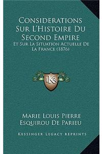 Considerations Sur L'Histoire Du Second Empire