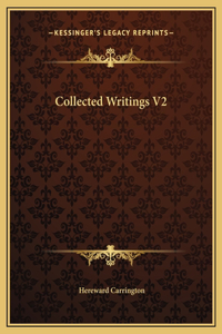 Collected Writings V2