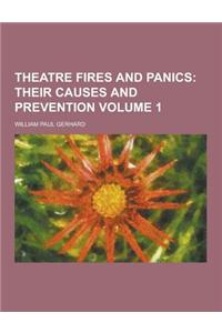 Theatre Fires and Panics Volume 1