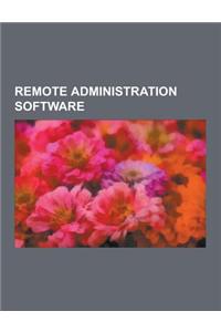 Remote Administration Software