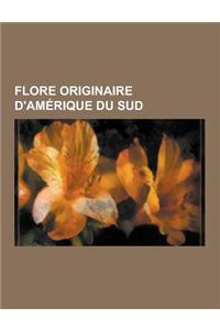 Flore Originaire D'Amerique Du Sud