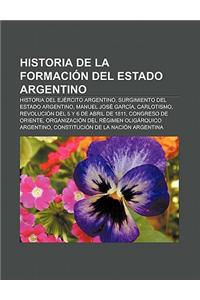 Historia de La Formacion del Estado Argentino