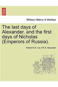 The Last Days of Alexander, and the First Days of Nicholas (Emperors of Russia).