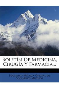Boletín De Medicina, Cirugía Y Farmacia...