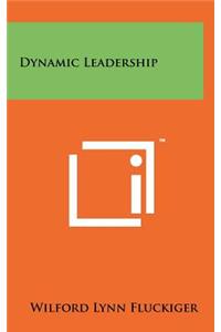 Dynamic Leadership