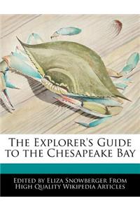 The Explorer's Guide to the Chesapeake Bay