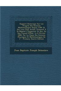 Rapport Historique Sur Les Progres Des Sciences Mathematiques Depuis 1789