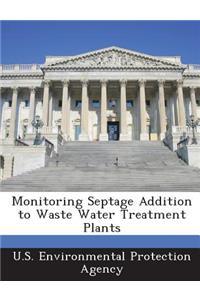 Monitoring Septage Addition to Waste Water Treatment Plants