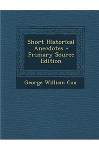 Short Historical Anecdotes