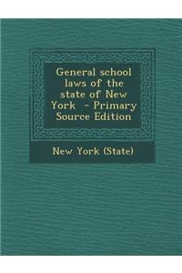 General School Laws of the State of New York