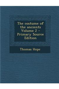 Costume of the Ancients Volume 2