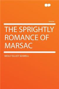 The Sprightly Romance of Marsac