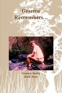 Graeme Remembers...