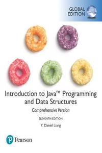 Introduction to Java Programming and Data Structures, Comprehensive Version, Global Edition