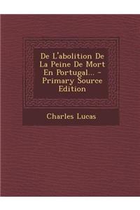 De L'abolition De La Peine De Mort En Portugal...
