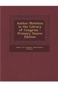 Author Notation in the Library of Congress