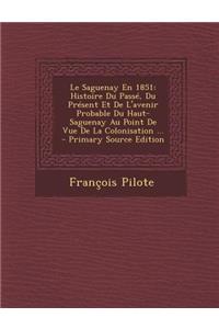 Le Saguenay En 1851