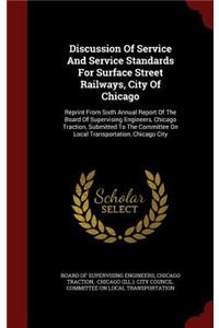Discussion of Service and Service Standards for Surface Street Railways, City of Chicago